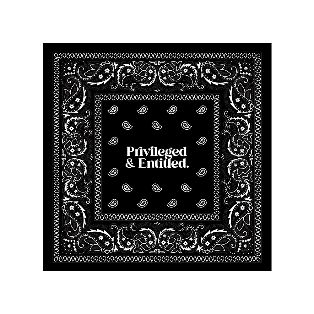Privileged & Entitled - Bandana
