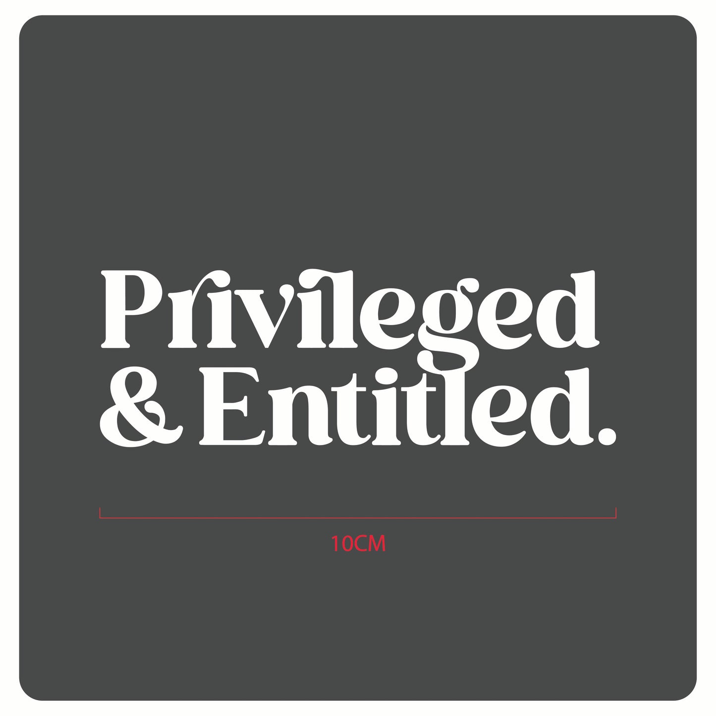 Privileged & Entitled Logo Decal