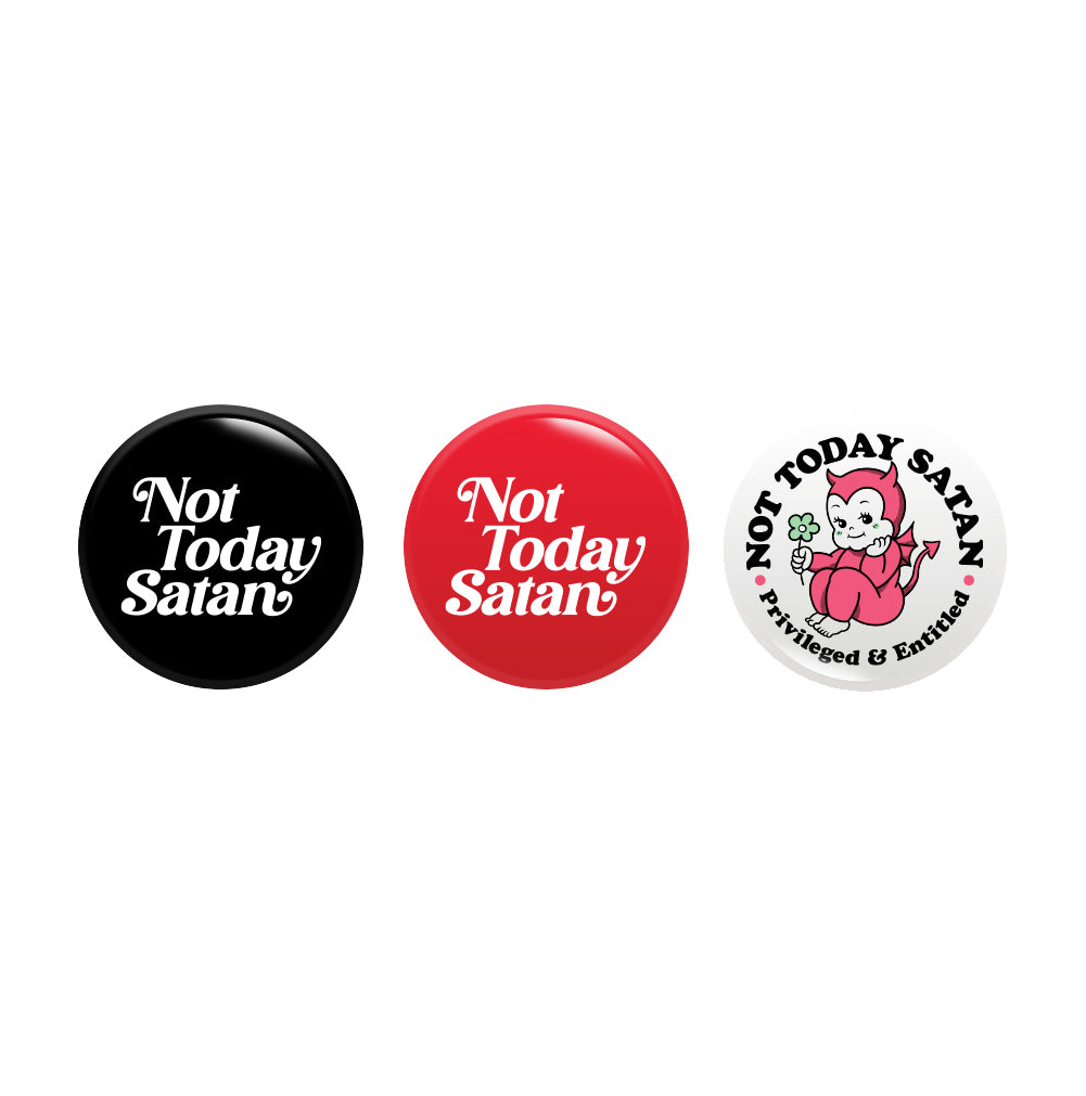 Not Today Satan Button Pin Set