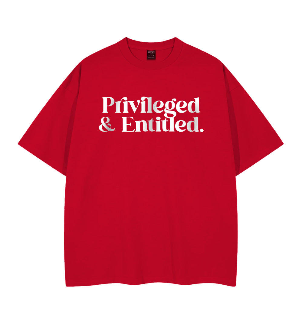 Privileged & Entitled - Red