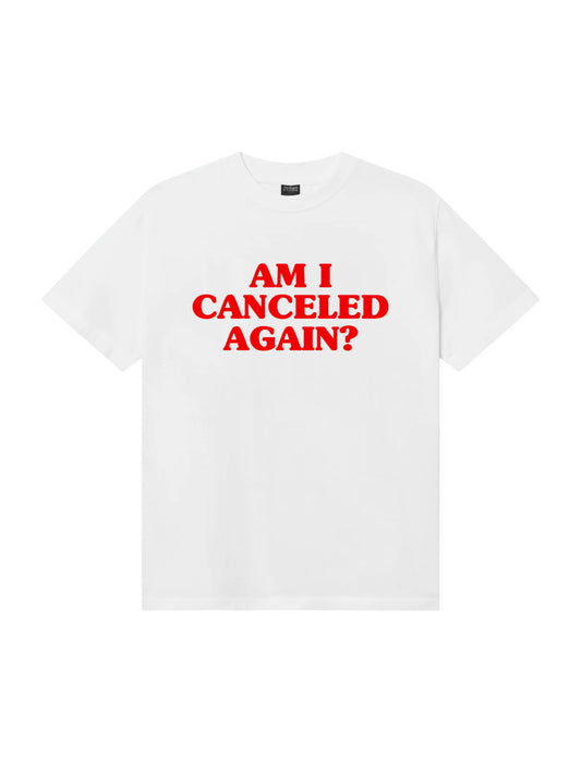 Canceled Again - White